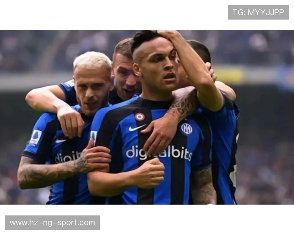 国际米兰豪取连胜再掀蓝黑风暴重燃意甲冠军争夺激情